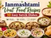 Janmashtami Vrat Food Recipes 10 Easy Satvik Dishes janmastami and recipes
